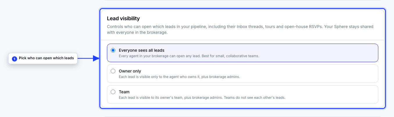 The three modes. Whichever you pick, it narrows what Agent and Viewer teammates see. Admins always see everything.